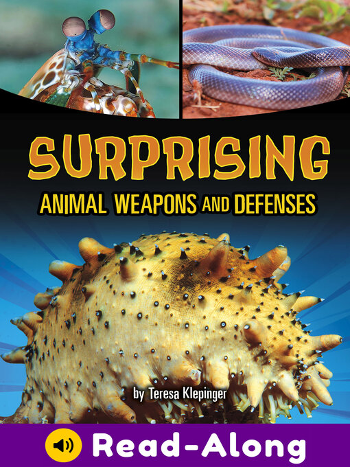 Title details for Surprising Animal Weapons and Defenses by Teresa Klepinger - Available